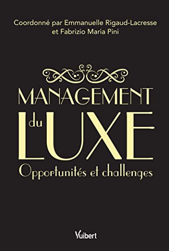 Management du luxe: Opportunités et challenges