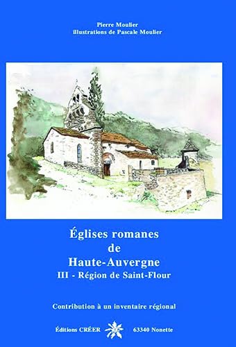 Eglises romanes de haute auvergne - region de saint-flour