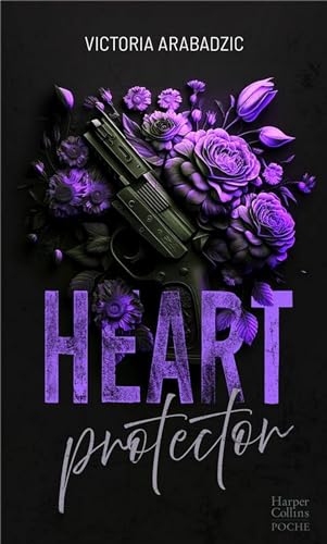 Heart Protector: La nouvelle romance New Adult de Victoria Arabadzic entre une chanteuse star et un ancien criminel