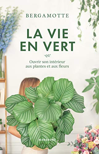 La vie en vert avec Bergamotte