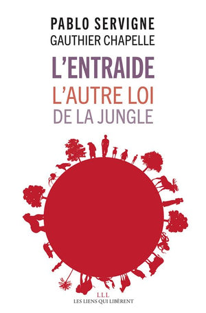 L'entraide: L'autre loi de la jungle