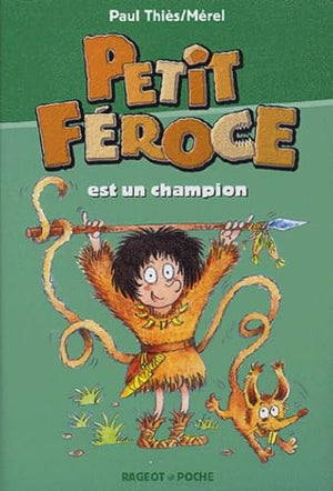 Petit-Féroce est un champion