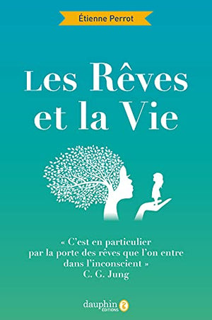 Les rêves et la vie