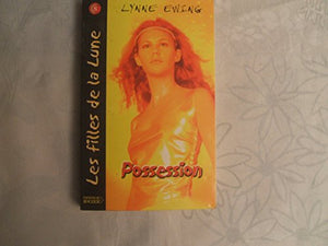 Les filles de la lune, tome 8 : Possession