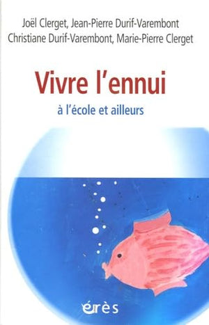 Vivre l'ennui