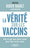 La vérité sur les vaccins