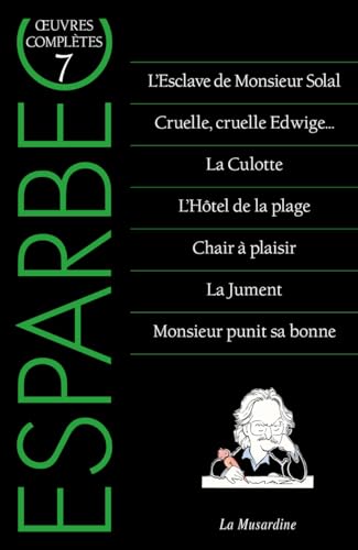 Oeuvres complètes d'Esparbec - Tome 7
