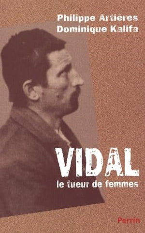 Vidal, le tueur de femmes