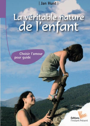 La véritable nature de l'enfant