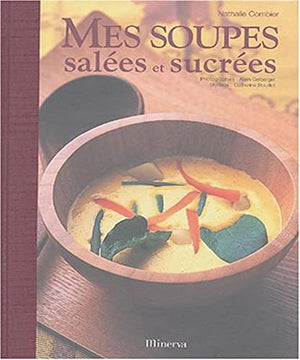 Mes soupes salées et sucrées