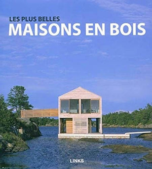 Les plus belles maisons en bois II