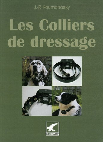 Les Colliers de dressage: L'électronique au service du chasseur et de son chien