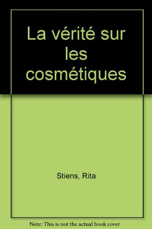 La vérité sur les cosmétiques