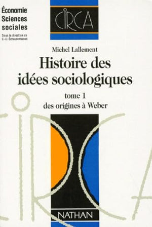 Histoire des idées sociologiques, tome 1