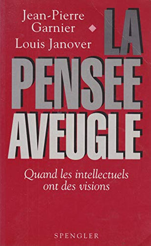 La pensée aveugle