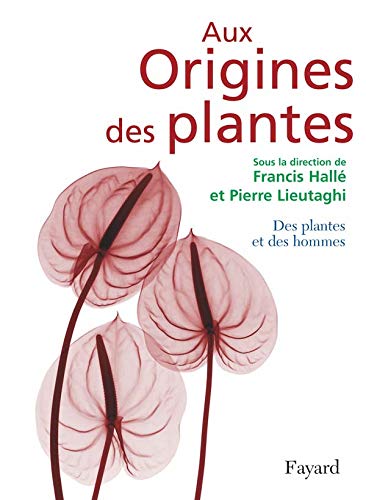 Aux origines des plantes, Tome 2: Des plantes et des hommes