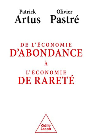 De l'économie d'aboncance à l'économie de rareté