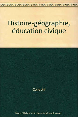 Histoire-géographie, éducation civique