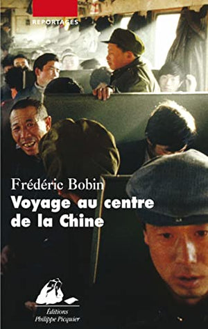 Voyage au centre de la Chine