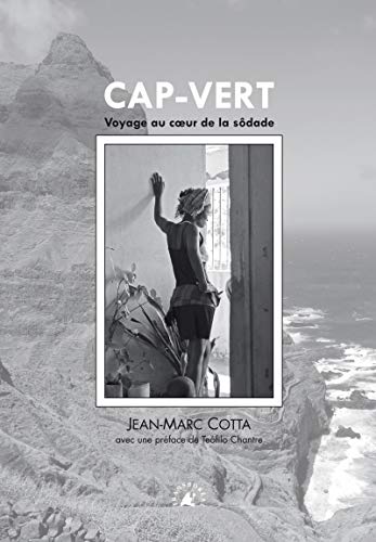 Cap-Vert, voyage au coeur de la sôdade