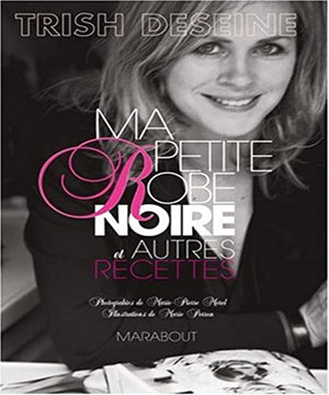 Ma petite robe noire et autres recettes