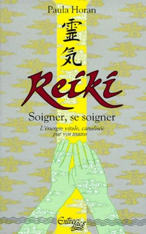 Reiki : Soigner, se soigner