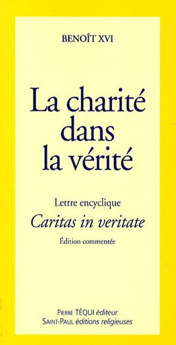 Lettre encyclique Caritas in veritate du Souverain Pontife Benoît XVI
