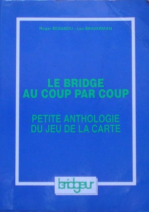 Le bridge au coup par coup tome 1