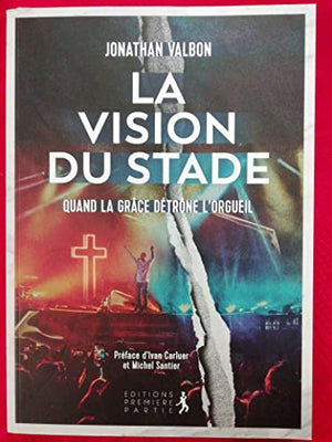 La vision du stade