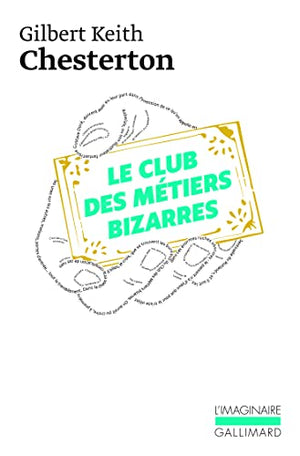 Le club des métiers bizarres