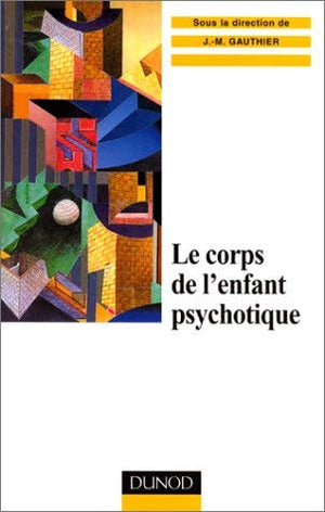 Le corps de l'enfant psychotique