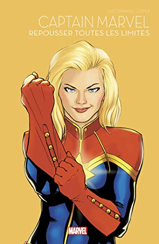 Captain Marvel : Repousser toutes les limites - Marvel Super-héroïnes T04
