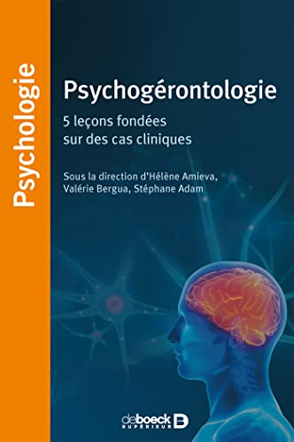Psychogérontologie: 5 leçons fondées sur des cas cliniques