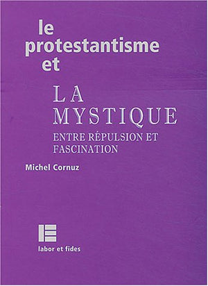 Le protestantisme et la mystique