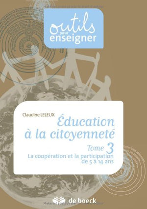 Education à la citoyenneté : La coopération et la participation de 5 à 14 ans