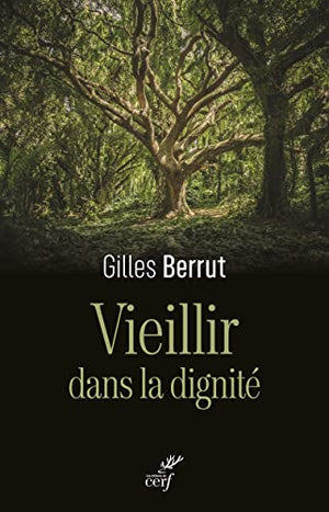 Vieillir dans la dignité