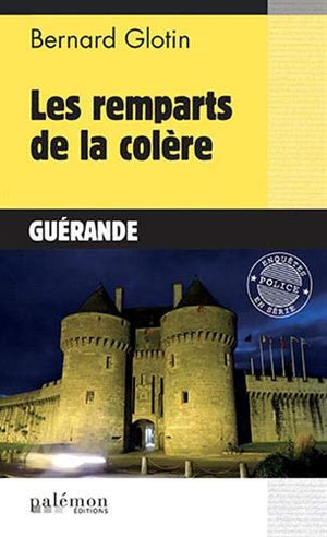 Les remparts de la colère: Guérande