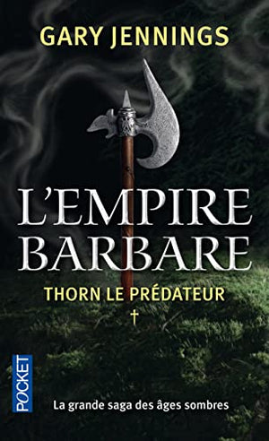 L'empire barbare: Thorn le prédateur