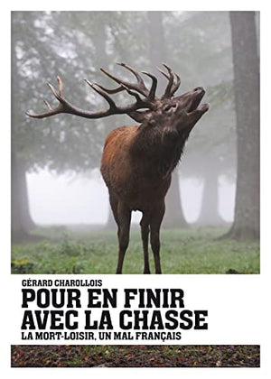 Pour en finir avec la chasse