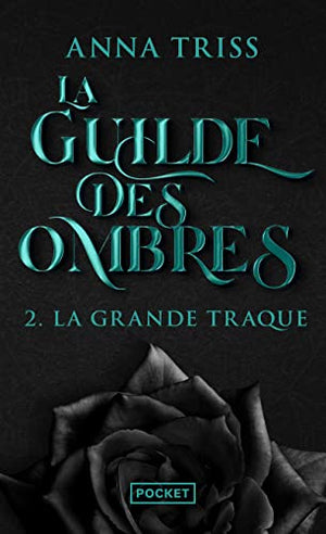 La Guilde des Ombres, tome 2 : La Grande Traque