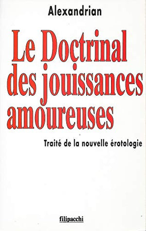 Le doctrinal des jouissances amoureuses