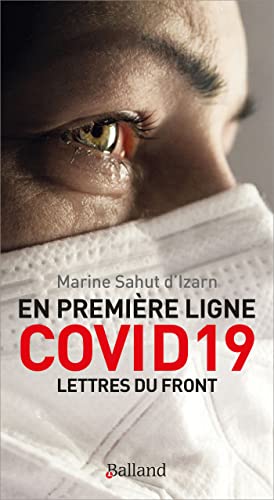 En première ligne COVID 19: Lettres du front