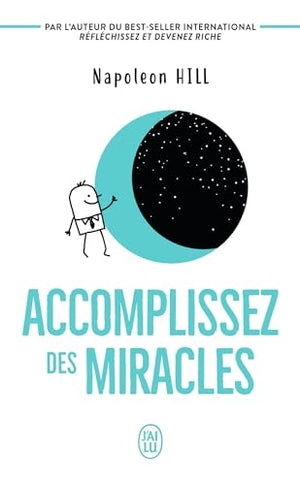 Accomplissez des miracles