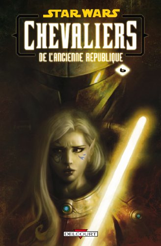 Star Wars - Chevaliers de l'ancienne république T06 - Ambitions contrariées