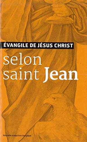 Evangiles de Jésus-Christ selon saint Jean