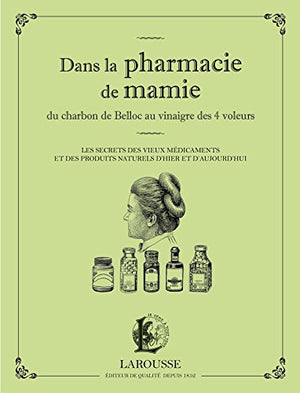 Dans la pharmacie de mamie