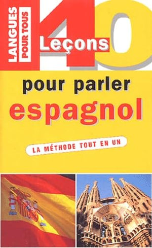 40 leçons pour parler espagnol