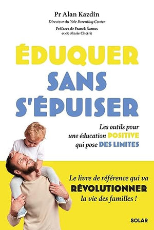 Eduquer sans s'épuiser !