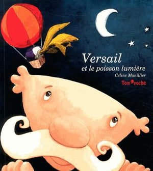 Versail et le poisson lumière