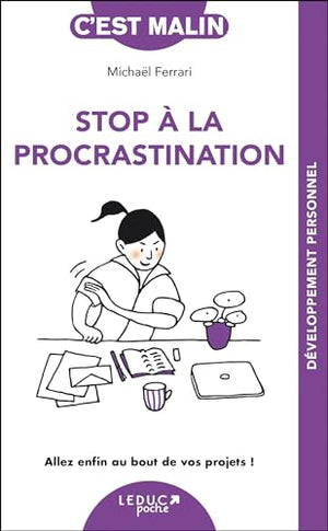 Stop à la procrastination, c'est malin - NE 15 ans